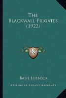 The Blackwall Frigates 9353609976 Book Cover