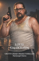 Louie King of Nothing B0GS99V4LC Book Cover
