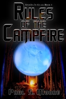 Rules of the Campfire (Stories in Glass, #1) 1953469744 Book Cover