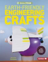 Earth-Friendly Engineering Crafts 1541524187 Book Cover