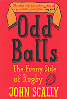 Odd Balls: The Funny Side of Rugby 1782188436 Book Cover