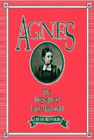 Agnes: The biography of Lady Macdonald 0888666055 Book Cover