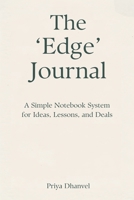 The 'Edge' Journal: A Simple Notebook System for Ideas, Lessons, and Deals 9376556879 Book Cover