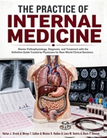 The Practice of Internal Medicine: Master Pathophysiology, Diagnosis, and Treatment with the Definitive Guide Trusted by Physicians for Real-World Clinical Decisions B0H9J51CZT Book Cover