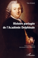 Histoire partagée de l'Académie Delphinale (French Edition) 2336402521 Book Cover