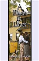 A Place to Love 1413773060 Book Cover