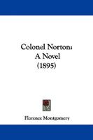 Colonel Norton: A Novel 1165385627 Book Cover