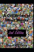 A Collection of Short Works 1537798731 Book Cover