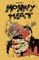 Monkey Meat 1534323236 Book Cover