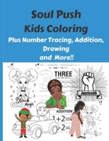 Soul Push Kids Coloring: Plus Number Tracing, Addition, Drawing and More!! B0BHNL34DQ Book Cover