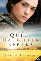 The Quiet Daughter Speaks 1632321548 Book Cover