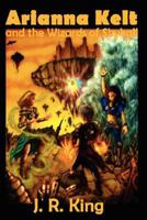 Arianna Kelt and the Wizards of Skyhall 1575451158 Book Cover