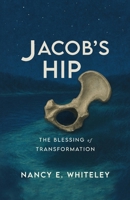 Jacob's HIP: The Blessing of Transformation B0FGXQ3V7Q Book Cover