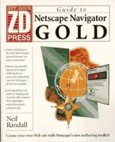 Guide to Netscape Navigator Gold 1562763962 Book Cover