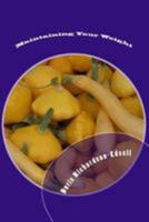 Maintaining Your Weight: Staying in the Center 1499187475 Book Cover