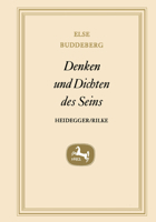 Denken Und Dichten Des Seins: Heidegger - Rilke 3476993426 Book Cover