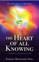 The Heart of All Knowing: Awakening Your Inner Seer 1846940702 Book Cover