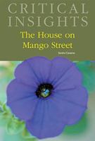 Critical Insights:  The House on Mango Street 1587657171 Book Cover