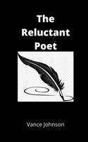 The Reluctant Poet 0983188793 Book Cover