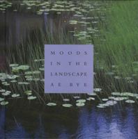 Moods in the Landscape: A.E. Bye 1888931183 Book Cover