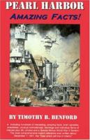 Pearl Harbor Amazing Facts 0971056005 Book Cover