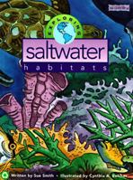 Exploring Saltwater Habitats 1879531321 Book Cover