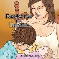 Raspberries on Tummies 1959579576 Book Cover
