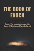 The Book Of Enoch: One Of The Important Apocryphic Works Of The Second Temple Period: Enoch B09CG94RTB Book Cover