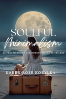 Soulful Minimalism 173832933X Book Cover