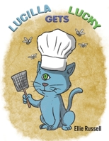 Lucilla Gets Lucky 1528981510 Book Cover