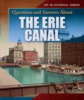 Questions and Answers about the Erie Canal 1538341158 Book Cover