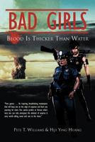 Bad Girls: Blood Is Thicker Than Water 1468595318 Book Cover