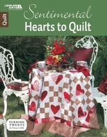 Sentimental Hearts to Quilt | Leisure Arts 1464753954 Book Cover
