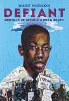 Defiant: Growing Up in the Jim Crow South 0593126351 Book Cover
