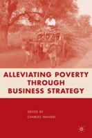 Alleviating Poverty through Business Strategy 0230104045 Book Cover