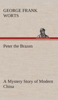 Peter the Brazen 1519229399 Book Cover