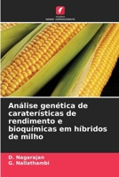 Análise genética de caraterísticas de rendimento e bioquímicas em híbridos de milho (Portuguese Edition) 6208630010 Book Cover