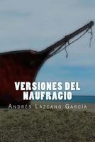 Versiones del Naufragio: Editorial Alvi Books 1726298809 Book Cover