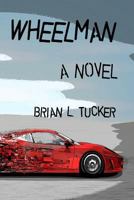 Wheelman 1545592861 Book Cover
