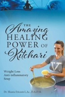 The Amazing Healing Power of Kitchari 1647490634 Book Cover