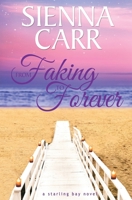 From Faking To Forever 1914467035 Book Cover