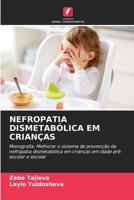 Nefropatia Dismetabólica Em Crianças (Portuguese Edition) 6208174600 Book Cover