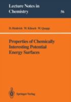 Properties of Chemically Interesting Potential Energy Surfaces 3540542868 Book Cover