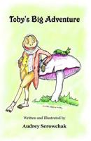 Toby's Big Adventure 1479388831 Book Cover