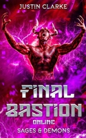 Final Bastion Online: Sages & Demons B0CC4F1Q29 Book Cover