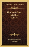 Our Next-Door Neighbors 1942885164 Book Cover