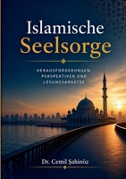 Islamische Seelsorge: Herausforderungen, Perspektiven und Lösungsansätze (German Edition) 3696358061 Book Cover