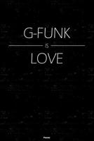 G-Funk is Love Planner: G-Funk Music Calendar 2020 - 6 x 9 inch 120 pages gift 1660189934 Book Cover