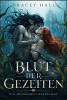 Blut der Gezeiten: Ein Meermann Liebesroman (Der tiefblaue Ozean) (German Edition) B0HGLHFRQM Book Cover