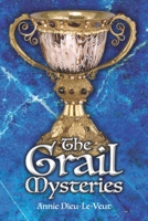 The Grail Mysteries 1916379524 Book Cover